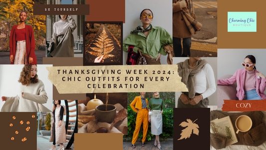Thanksgiving Week 2024: Chic Outfits for Every Celebration