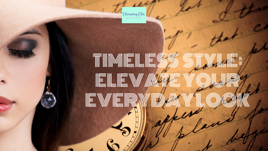 Timeless Style: Elevate Your Everyday Look