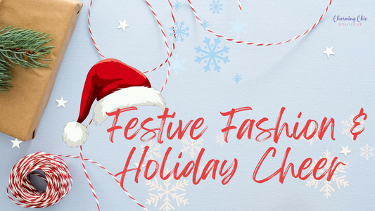 Festive Fashion & Holiday Cheer at Charming Chic Boutique