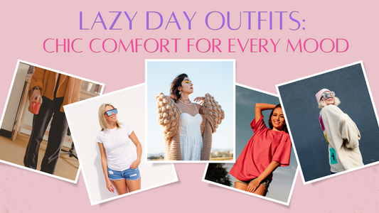 Lazy Day Outfits: Chic Comfort for Every Mood
