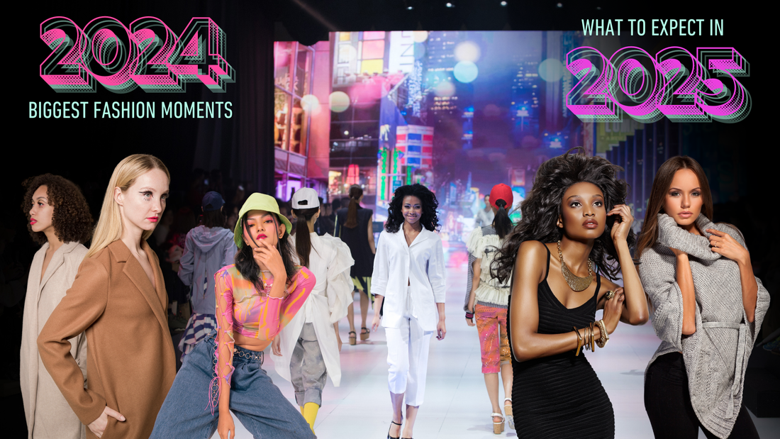 2024’s Biggest Fashion Moments and What to Expect in 2025